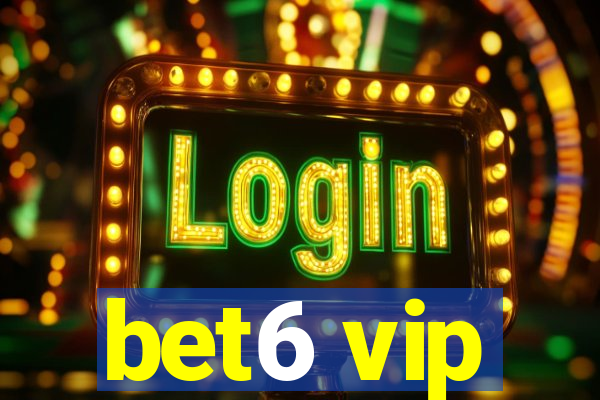 bet6 vip